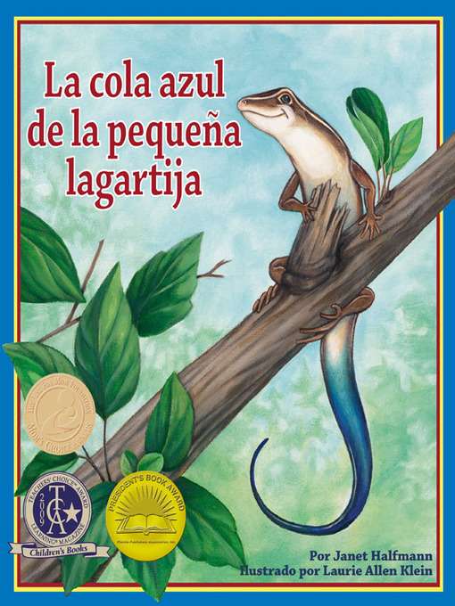 Title details for La Cola Azul de la Pequeña Lagartija by Janet Halfmann - Available